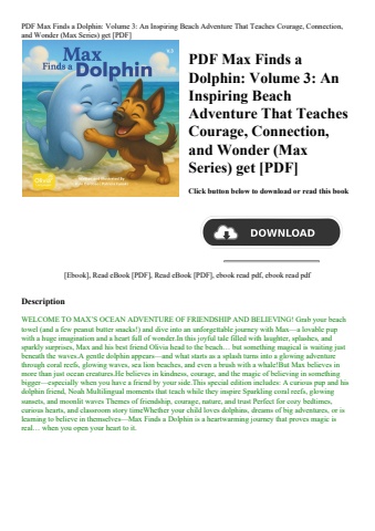 pdf max finds a dolphin volume 3 an inspiring beach adventure that teaches courage  connection  and