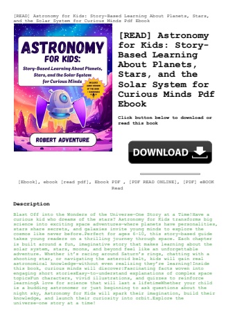 [read] astronomy for kids story-based learning about planets  stars  and the solar system for curiou