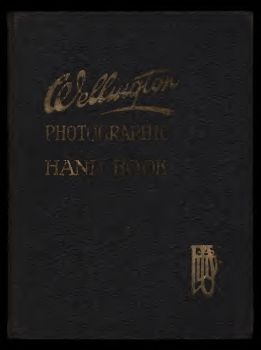 The Wellington photographic handbook