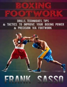 Frank Sasso Boxing Footwork