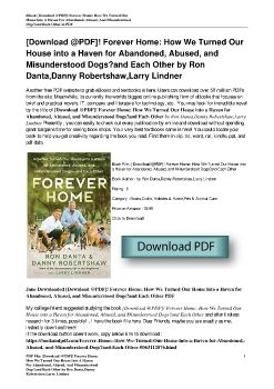 [Download @PDF]! Forever Home: How We Turned Our House into a Haven for Abandoned, Abused, and Misunderstood Dogs―and Each Other by Ron Danta,Danny Robertshaw,Larry Lindner