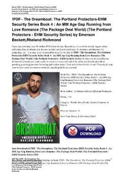 !PDF~ The Dreamboat: The Portland Protectors-EHM Security Series Book 4 : An MM Age Gap Running from Love Romance (The Package Deal World) (The Portland Protectors - EHM Security Series) by Emerson Beckett,Rheland Richmond