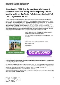 [Download in PDF]. The Gender Quest Workbook: A Guide for Teens and Young Adults Exploring Gender Identity by Rylan Jay Testa PhD,Deborah Coolhart PhD LMFT,Jayme Peta MA MS