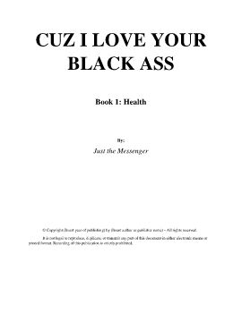 CUZ I LOVE YOUR BLACK ASS