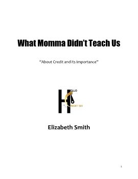 What Momma Didn't Teach Us - Credit Edition