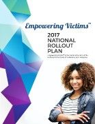 Empowering Victims -- 2017 National Rollout Plan