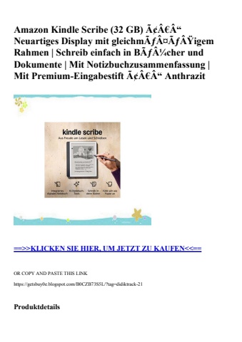 7558 amazon kindle scribe  32 gb  ã¢â€â“ neuartiges display mit gleichmãƒâ¤ãƒâÿigem rahmen   schreib ein