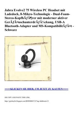 9509 jabra evolve2 75 wireless pc headset mit ladedock  8-mikro-technologie - dual-foam-stereo-kopfhãƒâ¶