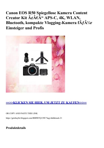 1303 canon eos r50 spiegellose kamera content creator kit ã¢â€â“ aps-c  4k  wlan  bluetooth  kompakte vl