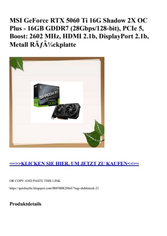 3132 msi geforce rtx 5060 ti 16g shadow 2x oc plus - 16gb gddr7  28gbps 128-bit   pcie 5  boost  2602 mh