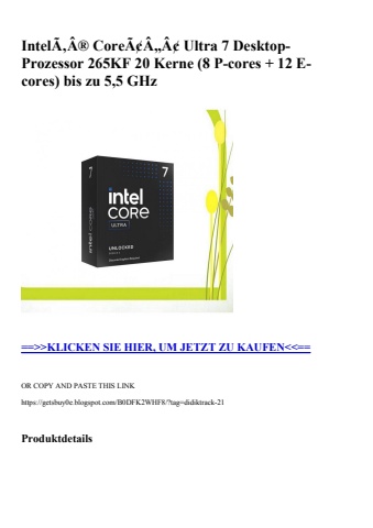 7730 intelã‚â® coreã¢â„â¢ ultra 7 desktop-prozessor 265kf 20 kerne  8 p-cores   12 e-cores  bis zu 5 5 g