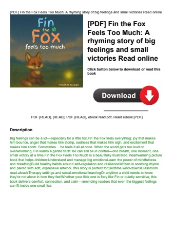 [pdf] fin the fox feels too much a rhyming story of big feelings and small victories read online