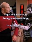 Legal and Accounting Professional Assimilation - The Big 4 Borg Theory (t)