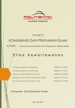 DUA6012 KOMUNIKASI DAN PENYIARAN ISLAM e-Folio : etika kewartawanan