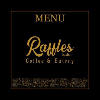 RAFFLES KAFE - BUKU MENU