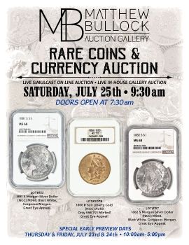 July 25th LIVE GALLERY AUCTION - Coins & Currency.cdr