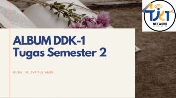 Album DDK-1 Semester 2 Muhamad ilham