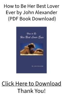 How to Be Her Best Lover Ever by John Alexander PDF FREE Download