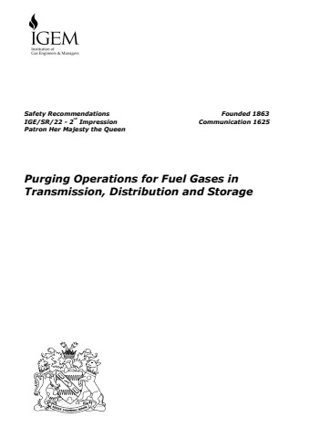 IGEM/SR/22 Edition 2 - Purging Operations for Fuel Gases in Transmission, Distribution and Storage