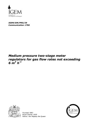 IGEM/GM/PRS/29 - Medium pressure two-stage meter regulators for gas flow rates not exceeding 6 m3 h-1