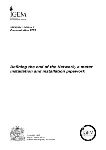 IGEM/G/1 Edition 2 - Defining the end of the Network, a meter installation and installation pipework