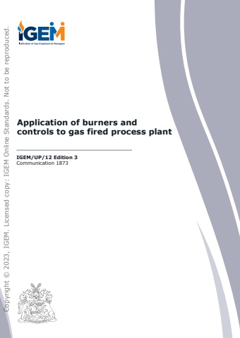 IGEM/UP/12 Edition 3 - Application of burners and controls to gas fired process plant