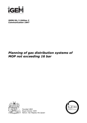 IGE/GL/1 Edition 3 - Planning of gas distribution systems of MOP not exceeding 16 bar