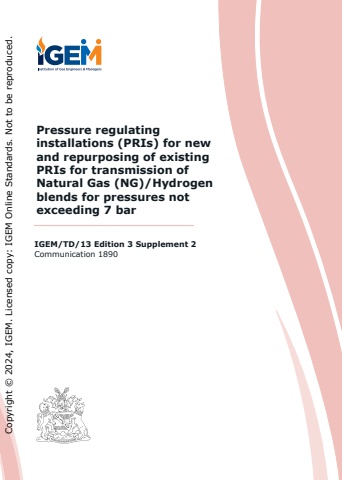 IGEM/TD/13 Edition 3 Supplement 2  - Pressure regulating installations (PRIs) for new and repurposing of existing PRIs for transmission of Natural Gas (NG)/Hydrogen blends for pressures not exceeding 7 bar