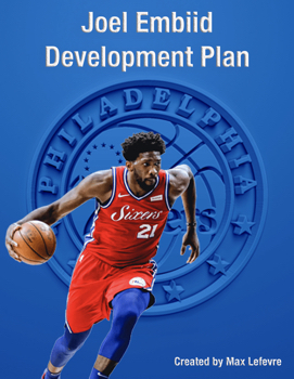 Joel Embiid Development Plan