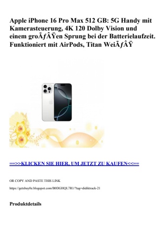 0830 apple iphone 16 pro max 512 gb  5g handy mit kamerasteuerung  4k 120 dolby vision und einem groãƒâÿ