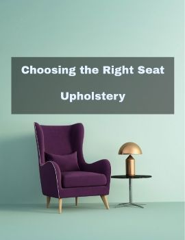 Choosing the Right Seat Upholstery