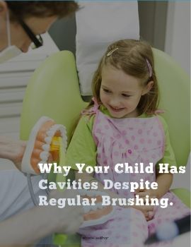 Why Your Child Has Cavities Despite Regular Brushing