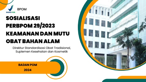 Materi Sosialisasi PerBPOM No. 29 tahun 2023