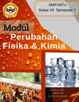 Halifah Fitri_1810129120009_Modul  Interaktif Perubahan Fisika dan Kimia