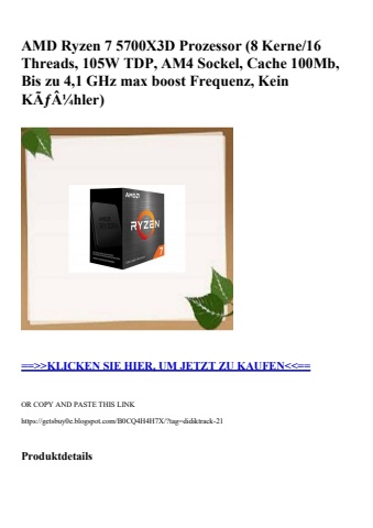 6629 amd ryzen 7 5700x3d prozessor  8 kerne 16 threads  105w tdp  am4 sockel  cache 100mb  bis zu 4 1 gh