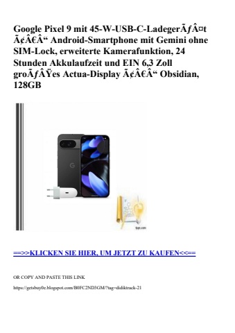 5235 google pixel 9 mit 45-w-usb-c-ladegerãƒâ¤t ã¢â€â“ android-smartphone mit gemini ohne sim-lock  erwe