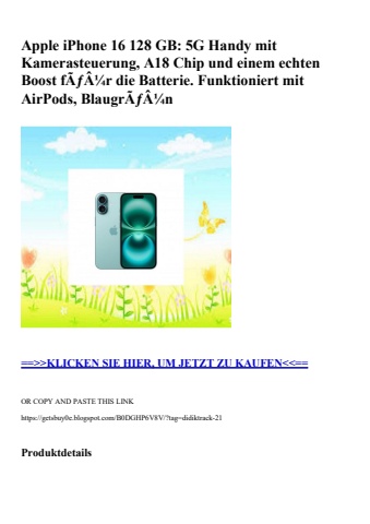 0317 apple iphone 16 128 gb  5g handy mit kamerasteuerung  a18 chip und einem echten boost fãƒâ¼r die ba