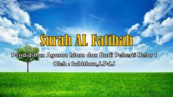 Surah Al Fatihah-PAI dan Budi Pekerti Kelas 1 Semester 1_Neat