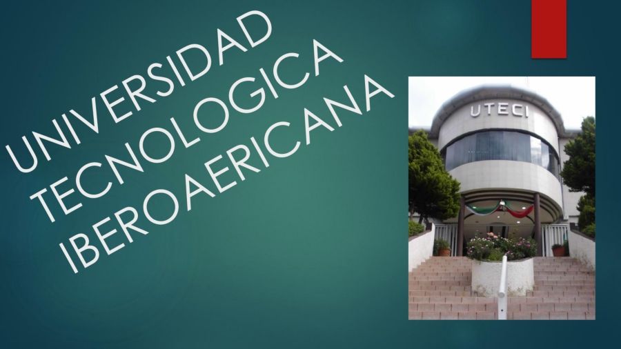 UNIVERSIDAD TECNOLOGICA IBEROAERICANA