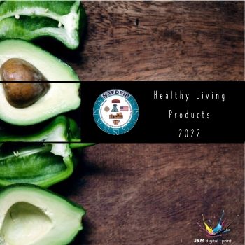 NAFDPIR Healthy Living Products 2022 Presented by J&M Printing