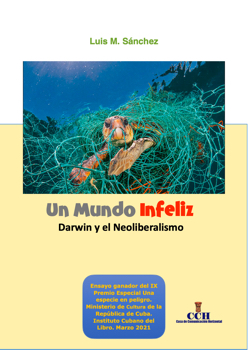 Un mundo infeliz de Darwin al neoliberalismo Book