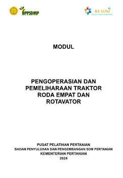 5. Modul Pengoperasian dan Pemeliharaan Traktor Roda 4 dan Rotavator.docx