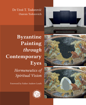 Uros Todorovic Byzantine Painting Contemporary Eyes