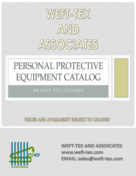 WEFT-TEX &  ASSOCIATES  PPE PRODUCT CATALOG