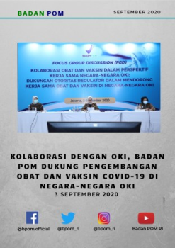 Kolaborasi dengan OKI, Badan POM Dukung Pengembangan Obat dan Vaksin COVID-19 di Negara-Negara OKI