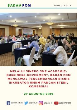 Melalui Sinergisme Academic-Bussiness-Goverment, Badan POM Mengawal Pengembangan Bisnis