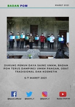 Dukung Penuh Daya Saing UMKM, Badan POM Terus Dampingi UMKM Pangan, Obat Tradisional dan Kosmetik