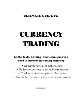 Ultimate Guide to Currency Trading