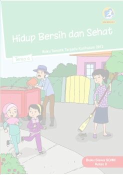BS KELAS 2- TEMA 4  - Hidup Bersih dan Sehat