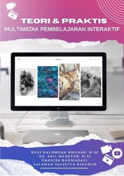 TEORI & PRAKTIS MULTIMEDIA PEMBELAJARAN INTERAKTIF